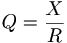  Q = \frac{X}{R}