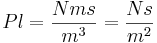 Pl = \frac{Nms}{m^3} = \frac{Ns}{m^2}